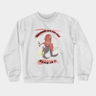 Covid-19 Mermaids Crewneck Sweatshirt